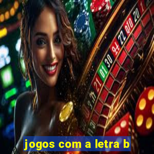 jogos com a letra b